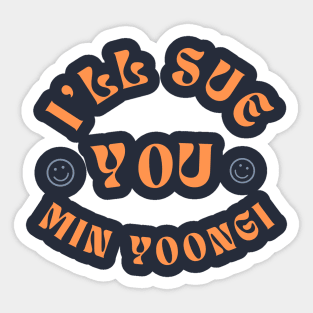 I'll Sue You Min Yoongi (BTS / Agust D / SUGA) Sticker